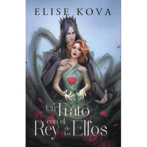 Elise Kova - Trato Con El Rey De Los Elfos, Un