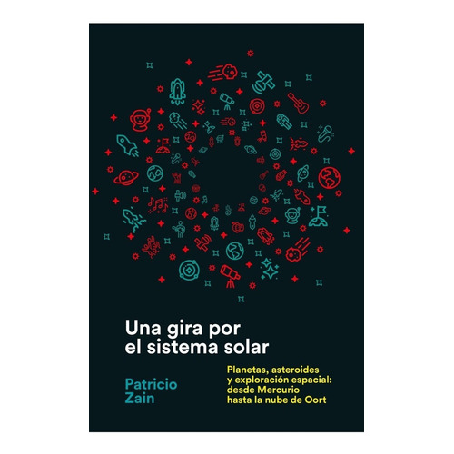 Libro Una Gira Por El Sistema Solar - Patricio Zain