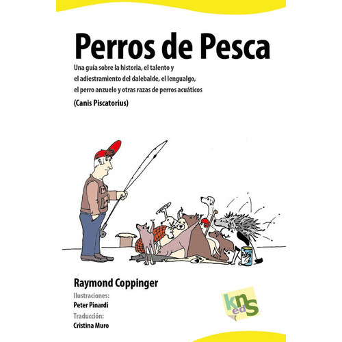 Perros De Pesca, De Coppinger, Raymond. Editorial Kns Ediciones, Tapa Blanda En Español