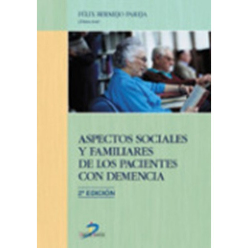 Aspectos Familiares Y Sociales Del Paciente Con Deme, de Felix Bermejo Pareja. Editorial DIAZ DE SANTOS en español