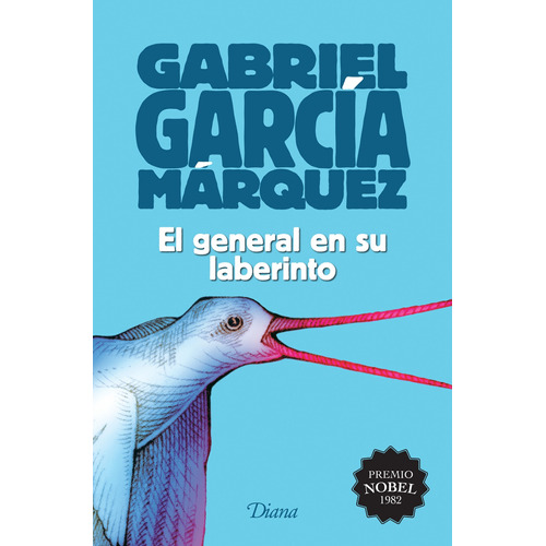 El general en su laberinto (2015), de García Márquez, Gabriel. Serie Booket Diana Editorial Diana México, tapa blanda en español, 2015