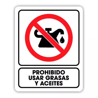 Señalamiento Prohibido Usar Grasas Y Aceites 25x35