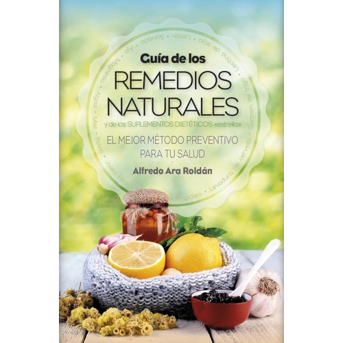 Libro Guia De Los Remedios Naturales