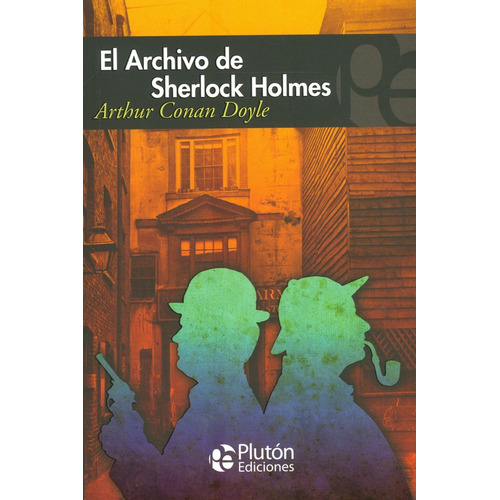 Libro: El Archivo De Sherlock Holmes / Arthur Conan Doyle