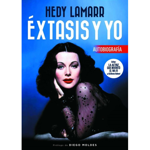 Extasis Y Yo. Autobiografia - 2º Ed. - Hedy Lamarr, De Lamarr, Hedy. Editorial Notorious Ediciones, Tapa Blanda En Español