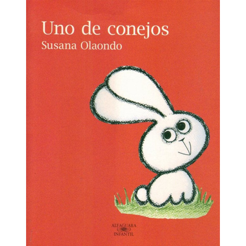 Libro: Uno De Conejos - Susana Olaondo