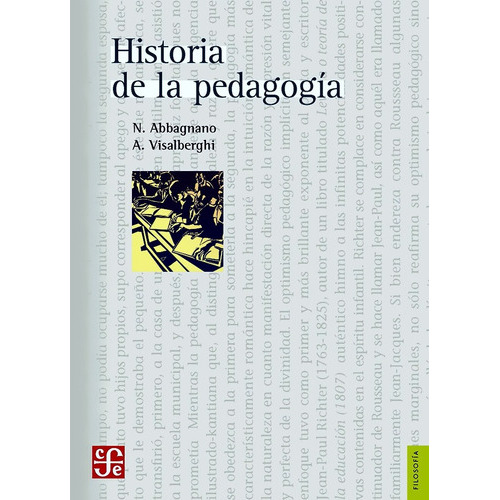 Historia De La Pedagogía, De N. Abbagnano Y A. Visalverghi. Editorial Fondo De Cultura Económica (fce), Tapa Blanda En Español