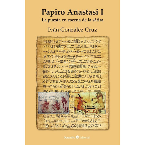Papiro Anastasi I, De González Cruz, Iván. Editorial Octaedro, S.l., Tapa Blanda En Español