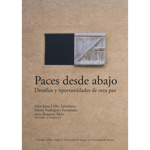 Paces desde abajo, de JAIRO BAQUERO MELO y otros. Editorial Universidad Del Rosario, tapa blanda en español, 2022