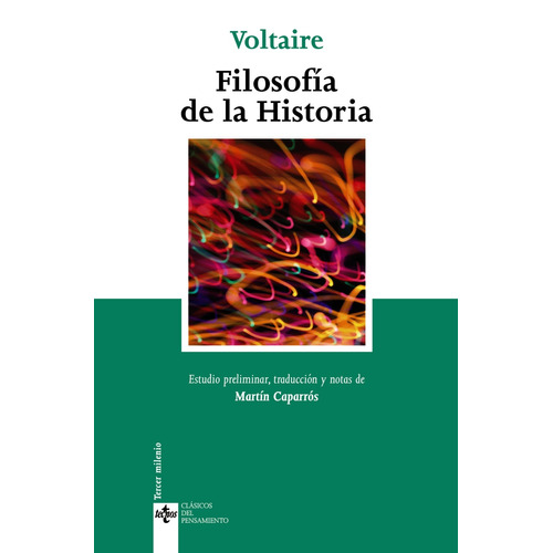 Filosofía de la Historia, de Voltaire. Serie Clásicos - Clásicos del Pensamiento Editorial Tecnos, tapa blanda en español, 2008