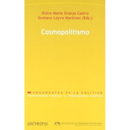 Cosmopolitismo, de Granja Dulce. Editorial Anthropos (W), tapa blanda en español