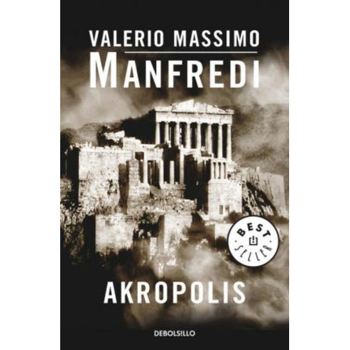 Akropolis / Acropolis / Valerio Manfredi