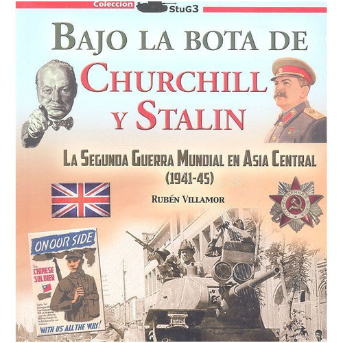 Bajo La Bota De Churchill Y Stalin, De Villamor, Rubén. Editorial Galland Books S.l.n.e., Tapa Blanda En Español