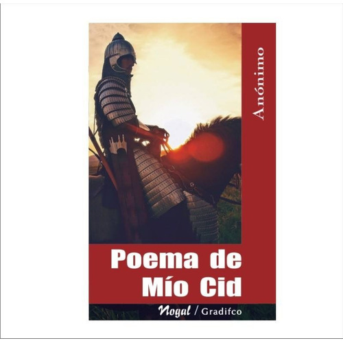 Poema De Mio Cid - En Prosa - Prosa Castellano Moderno