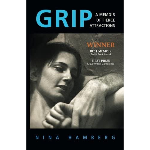 Grip: A Memoir Of Fierce Attractions, De Hamberg, Nina. Editorial Route One Press, Tapa Blanda En Inglés