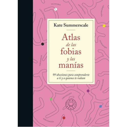 Atlas De Las Fobias Y Las Manias, De Kate Summerscale. Editorial Blackie Books, Tapa Dura En Español