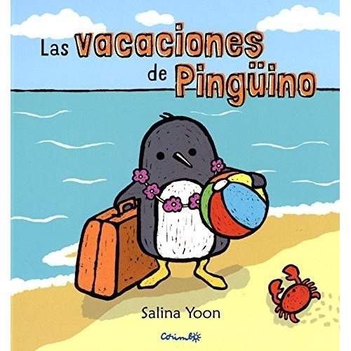 Vacaciones De Pingüino, Las - Salina Yoon