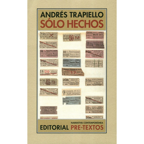 Solo Hechos, De Trapiello, Andres. Editorial Pre-textos, Tapa Blanda, Edición 1 En Español, 2016