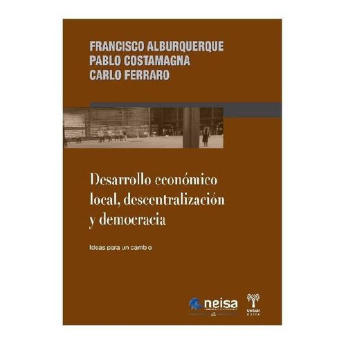 Desarrollo Económico Local, Descentralización Y Democracia