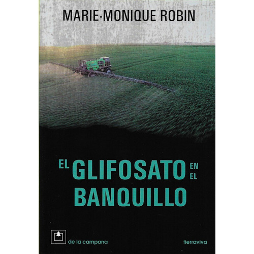 Glifosato En El Banquillo Maríe Monique Robin (dlc)