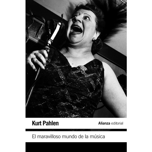 El maravilloso mundo de la música, de Pahlen, Kurt. Serie El libro de bolsillo - Humanidades Editorial Alianza, tapa blanda en español, 2011