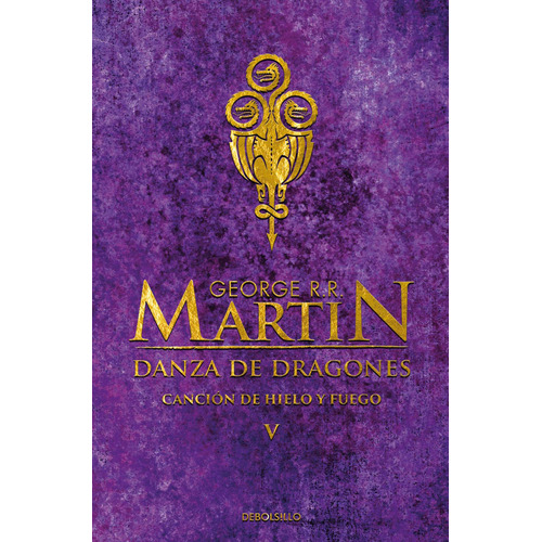 Canción de hielo y fuego 5 - Danza de dragones, de R.R. Martin, George. Serie Bestseller, vol. 5.0. Editorial Debolsillo, tapa blanda, edición 1.0 en español, 2015