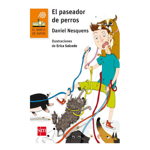El paseador de perros, de Nesquens, Daniel. Editorial EDICIONES SM, tapa blanda en español