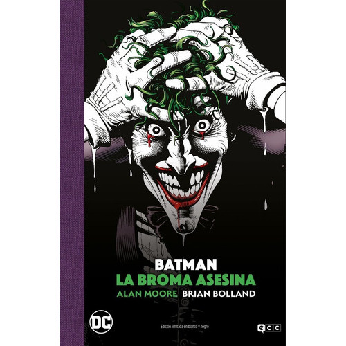 BATMAN: LA BROMA ASESINA - EDICION DELUXE LIMITADA EN BLANCO, de Moore, Alan. Editorial ECC ediciones, tapa dura en español