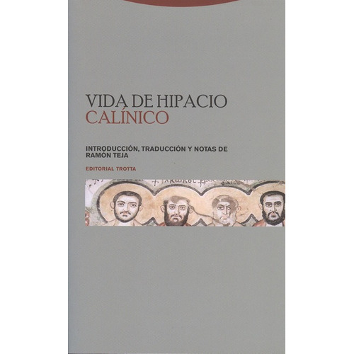 Vida De Hipacio, De Calinico, .... Editorial Trotta, Tapa Blanda, Edición 1 En Español, 2009