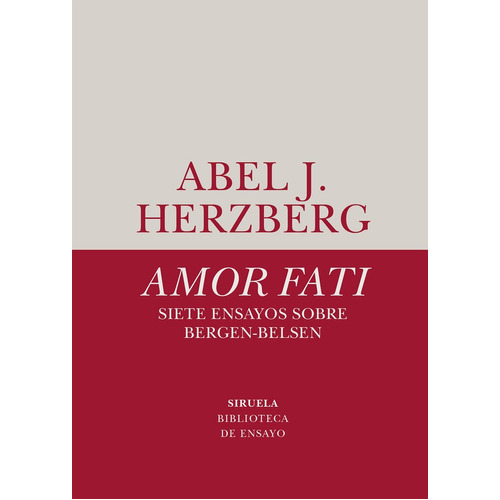 Amor Fati Siete Ensayos Sobre Bergen Bels, De Herzberg,abel J. Editorial Siruela, Tapa Blanda En Español