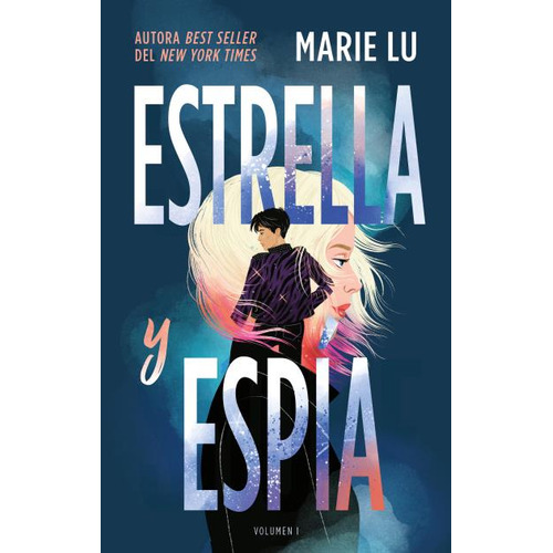 ESTRELLA Y ESPÍA, de Marie Lu. Editorial Puck, tapa blanda en español, 2023