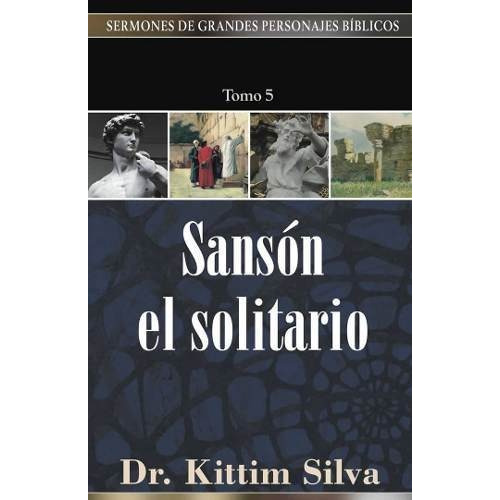 Sanson El Solitario - Kittim Silva