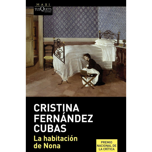 La Habitaciãâ³n De Nona, De Fernández Cubas, Cristina. Editorial Maxi-tusquets, Tapa Blanda En Español