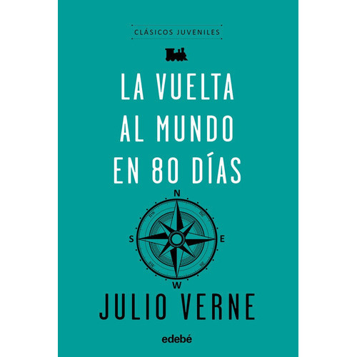 Clãâ¡sicos Juveniles: La Vuelta Al Mundo En 80 Dãâas, De Julio Verne Edebé (obra Colectiva). Editorial Edebé, Tapa Blanda En Español
