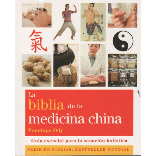 La Biblia De La Medicina China - Penelope Ody - Gaia Libro