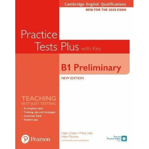 B1 Preliminary Practice Tests Plus With Key (2020 Exam) Camb.Eng.Qualifications, de Little, Mark. Editorial Pearson, tapa blanda en inglés internacional, 2019