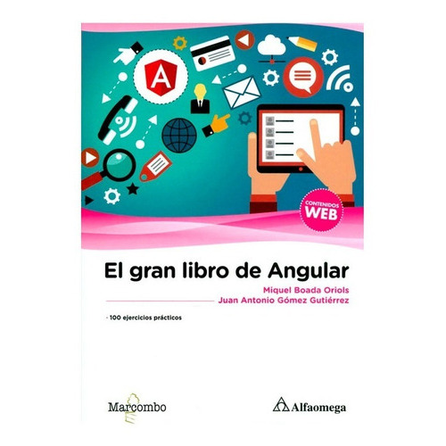 El Gran Libro Angular. 100 Ejercicios Prácticos, De Boada. Editorial Alfaomega, Tapa Blanda En Español, 2018