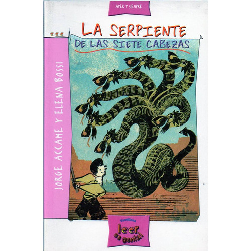 Serpiente De Las Siete Cabezas, La, de Accame, Jorge. Editorial SANTILLANA en español