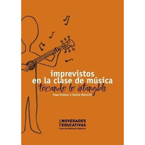 Imprevistos En La Clase De Musica - Vivanco, de Vivanco, Pepa. Editorial Novedades educativas, tapa blanda en español, 2022