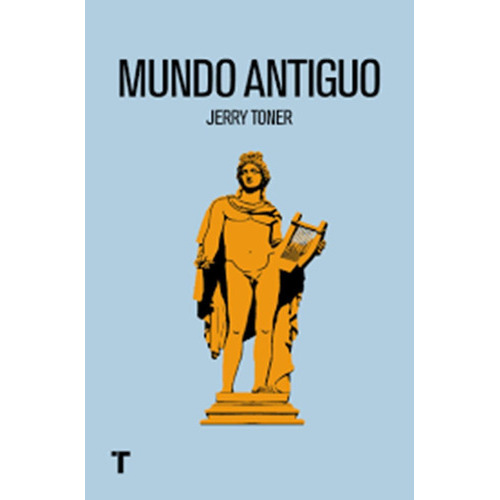 Mundo Antiguo, De Jerry Toner. Editorial Turner, Tapa Blanda En Español