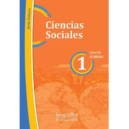 Ciencias Sociales 1 Educ. Secundaria - Enlaces - Longseller