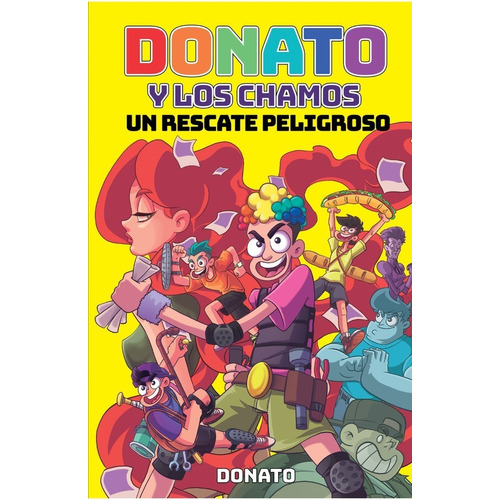 Libro Donato Y Los Chamos. Un Rescate Peligroso - Donato