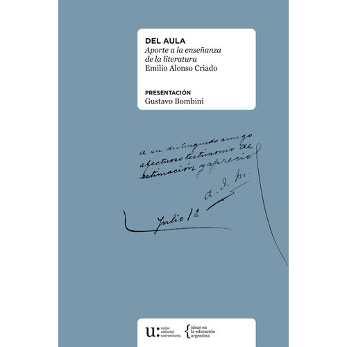 Del Aula. Aporte A La Enseñanza De La Literatura, De Emilio Alonso Criado. Editorial Argentina-silu, Tapa Blanda, Edición 2018 En Español