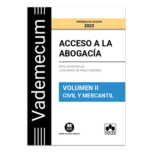 Vademecum Acceso A La Abogacia. Vol. 2. Parte Especifica Civil-me, De Aavv. Editorial Colex, Tapa Blanda En Español