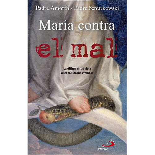 Maria Contra El Mal - Amorth, Gabriele