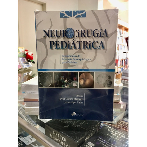 Neurocirugía Pediátrica -fundamentos De Patología Neuroqui