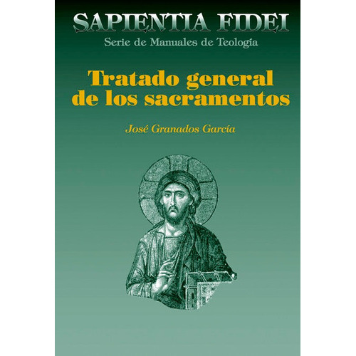 Tratado General De Los Sacramentos, De Granados García, José. Editorial Biblioteca Autores Cristianos, Tapa Blanda En Español