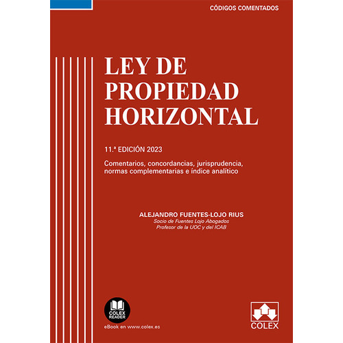 Ley De Propiedad Horizontal Codigo Comentado, De Alejandro Fuentes Lojo Rius. Editorial Colex, Tapa Blanda En Español