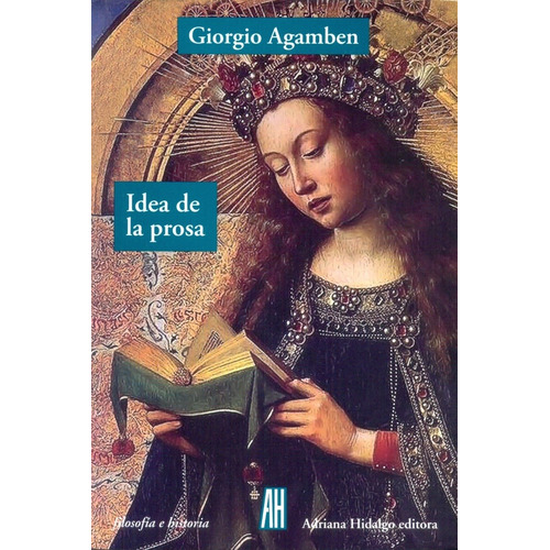 Idea De La Prosa - Giorgio Agamben