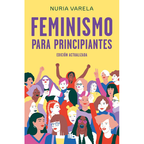 Feminismo Para Principiantes (edicion Actualizada)